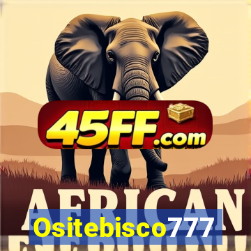 Ositebisco777