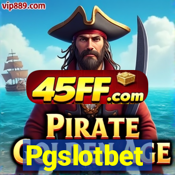 Pgslotbet