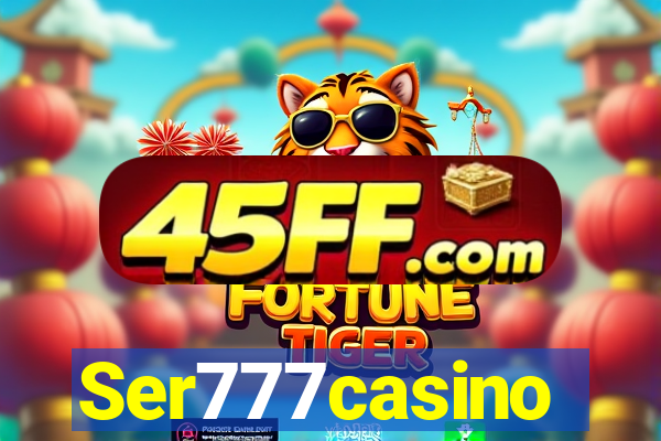 Ser777casino