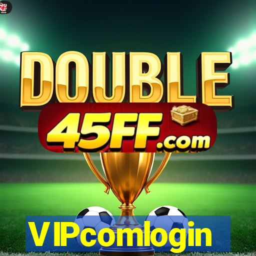 VIPcomlogin