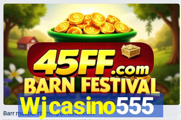 Wjcasino555