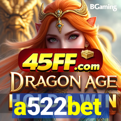 a522bet