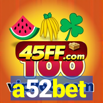 a52bet