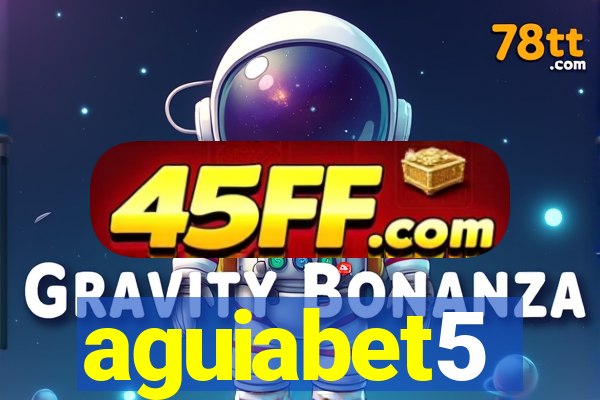 aguiabet5