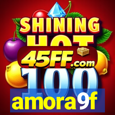 amora9f