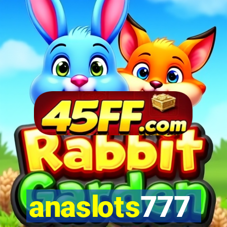 anaslots777