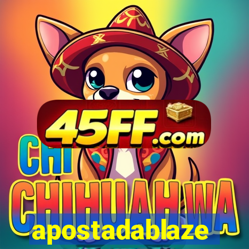 apostadablaze