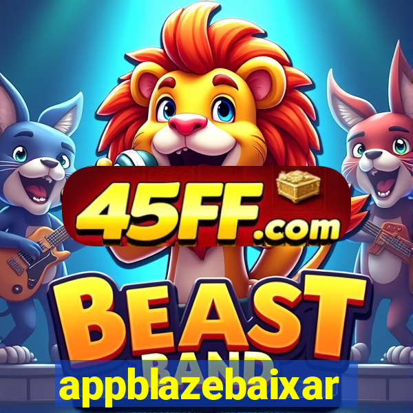 appblazebaixar