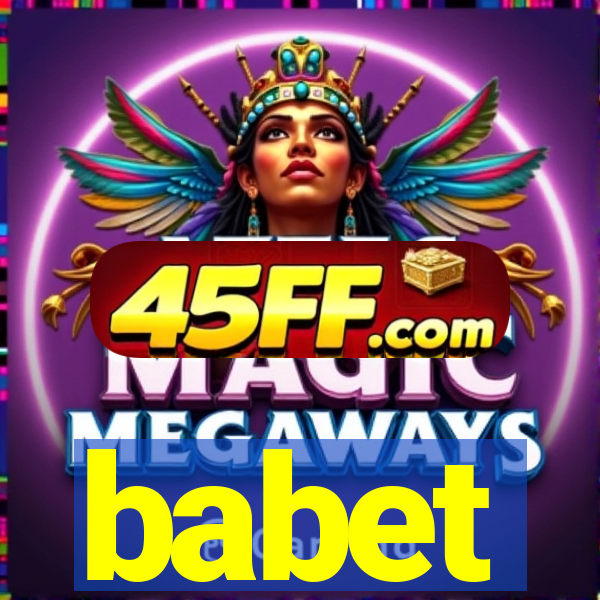 babet