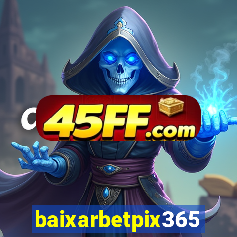 baixarbetpix365