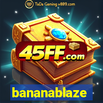 bananablaze