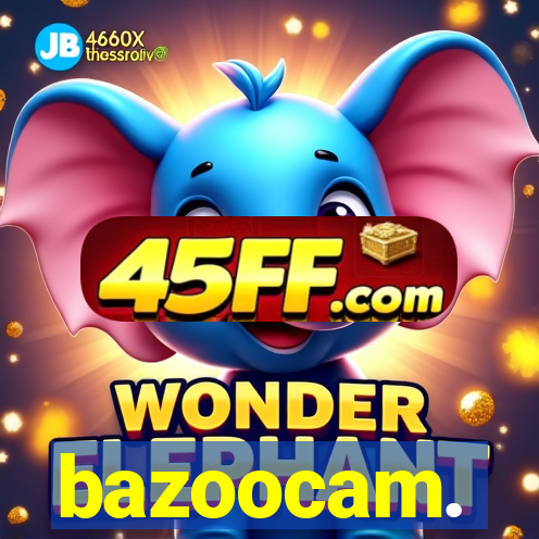 bazoocam.