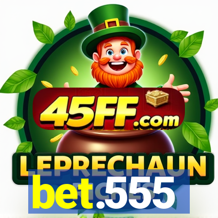 bet.555