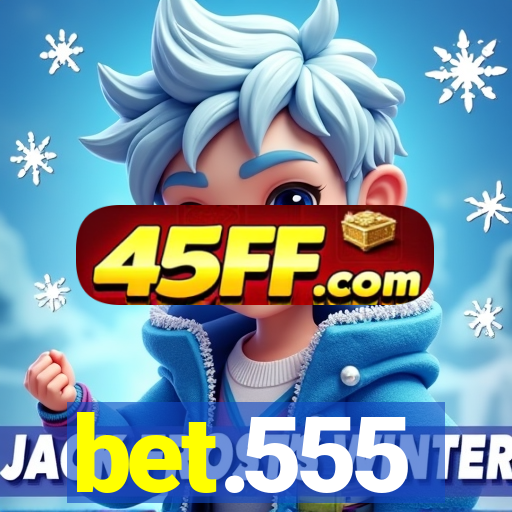 bet.555