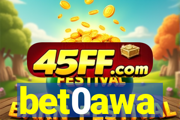 bet0awa