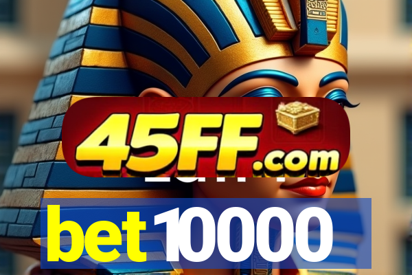 bet10000
