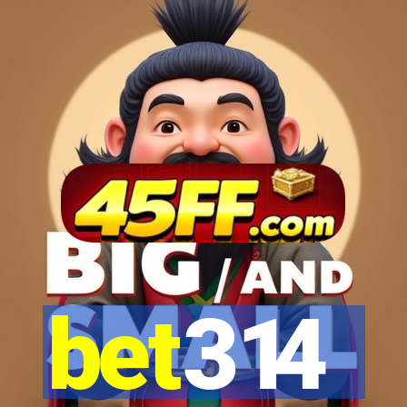 bet314