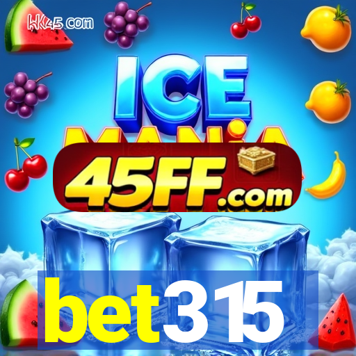 bet315