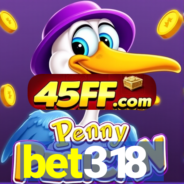 bet318