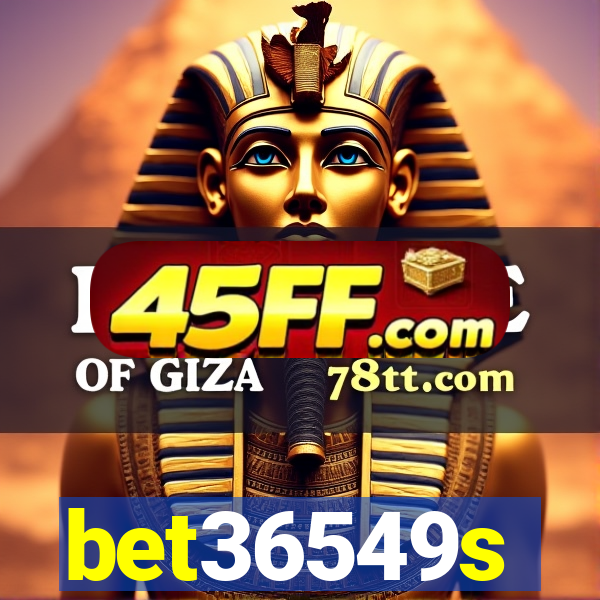 bet36549s