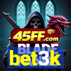 bet3k