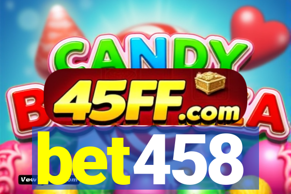 bet458