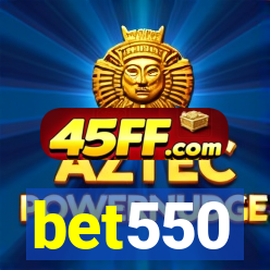 bet550
