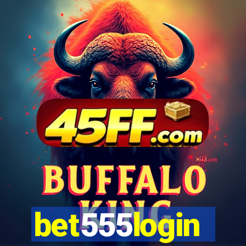 bet555login