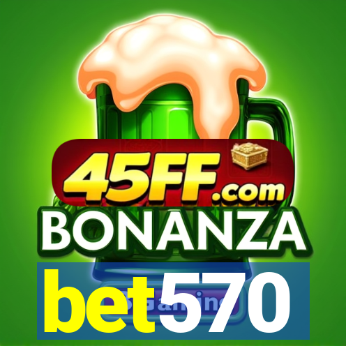 bet570