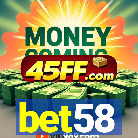 bet58