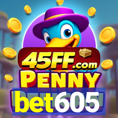 bet605