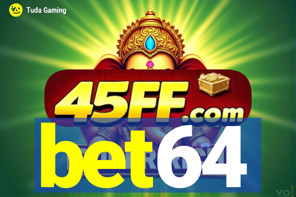 bet64