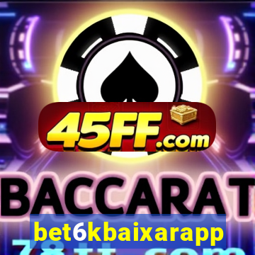 bet6kbaixarapp