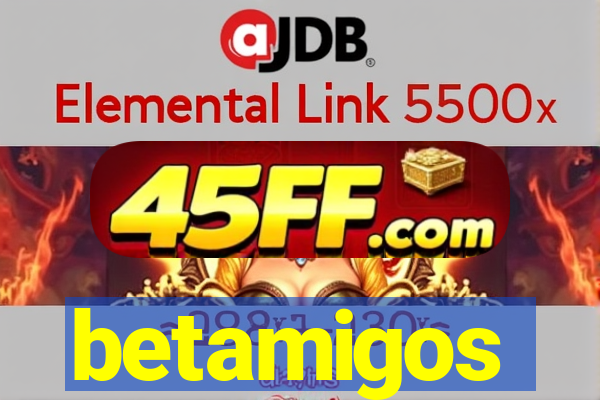betamigos