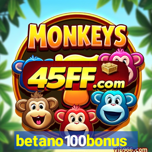 betano100bonus