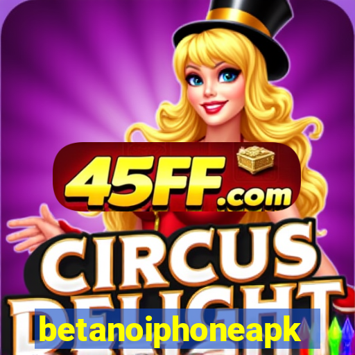 betanoiphoneapk