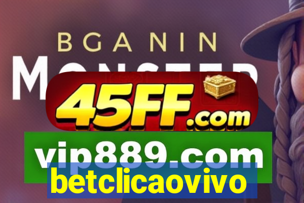 betclicaovivo