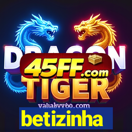 betizinha