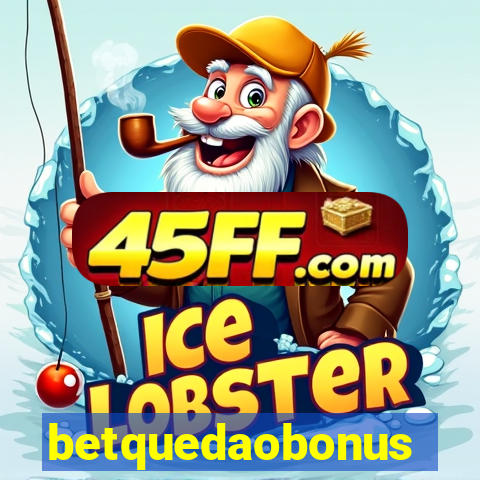 betquedaobonus