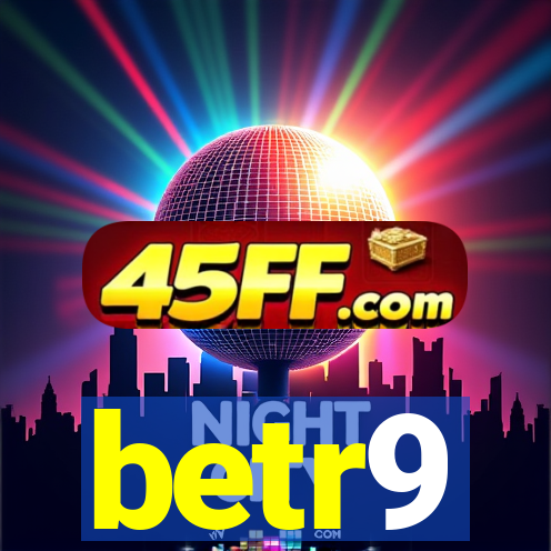 betr9