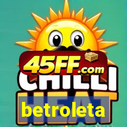 betroleta