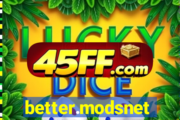 better.modsnet