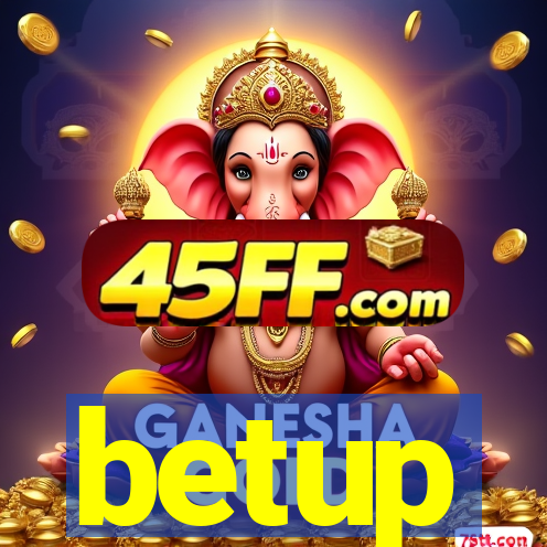 betup