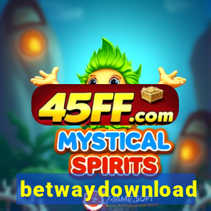 betwaydownload