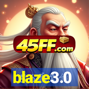 blaze3.0