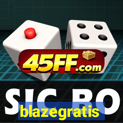 blazegratis