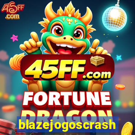 blazejogoscrash