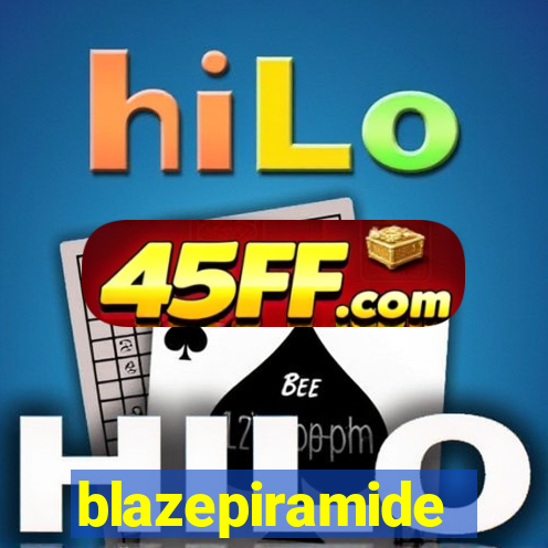 blazepiramide