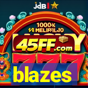 blazes