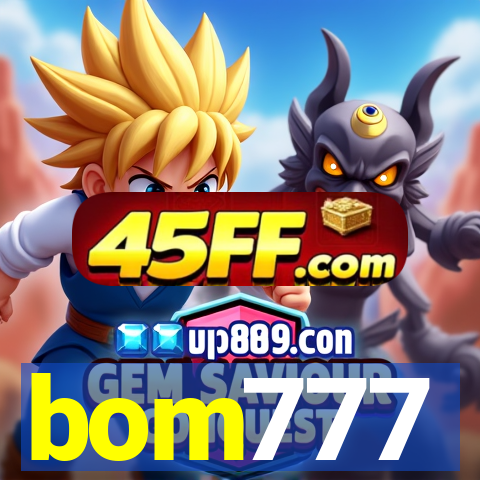 bom777